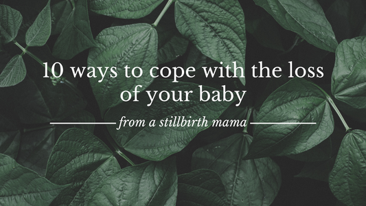 10 Ways To Cope With The Loss of Your Baby